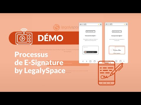 [DEMO] Signez électroniquement vos documents avec la E-Signature by LegalySpace
