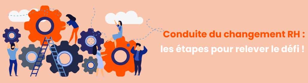 Comment réussir votre conduite du changement à l’échelle du service RH ? Découvrez les clés du succès pour votre stratégie de transformation.