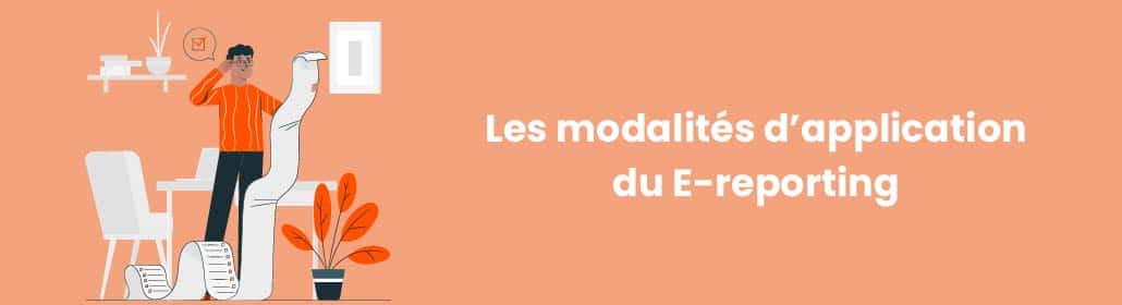 L’article 153 de la loi de finances 2020 a encore frappé ! Vous savez, ce projet de loi qui rend obligatoire la facturation électronique ?! En plus de l’obligation d’e-invoicing applicable au 1er juillet 2024, il existe celle de l’e-reporting.