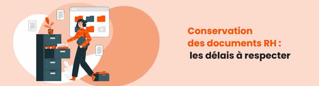 Les durées de conservation des documents du personnel par l'employeur